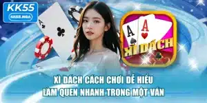 Xì Dách Cách Chơi Dễ Hiểu, Làm Quen Nhanh Trong Một Ván